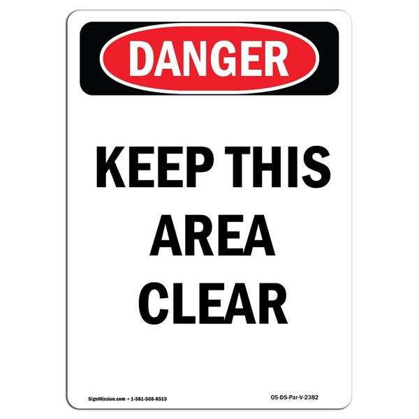 Safety Sign, OSHA Danger, 24" Height, Rigid Plastic, Keep This Area Clear, Portrait